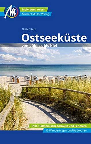 Ostseeküste von Lübeck bis Kiel Reiseführer Michael Müller Verlag: Individuell reisen mit vielen praktischen Tipps.