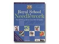 Royal School of Needlework Definitive Guide to Cross Stitch & Tapestry