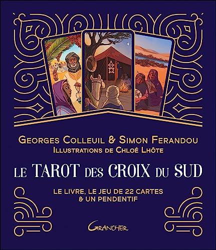 Le tarot des croix du Sud : le livre, le jeu de 22 cartes & un pendentif