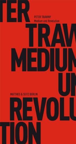 Medium und Revolution