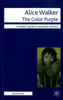 Alice Walker: The Color Purple (Palgrave Readers' Guides to Essential Criticism)