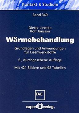 Wärmebehandlung: Grundlagen und Anwendungen für Eisenwerkstoffe (Kontakt & Studium)