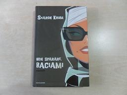 Non sparare, baciami (Omnibus)