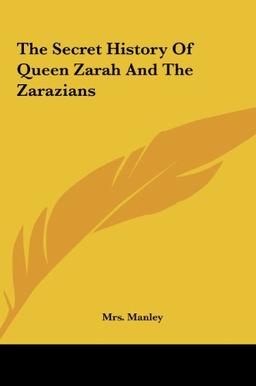 The Secret History Of Queen Zarah And The Zarazians