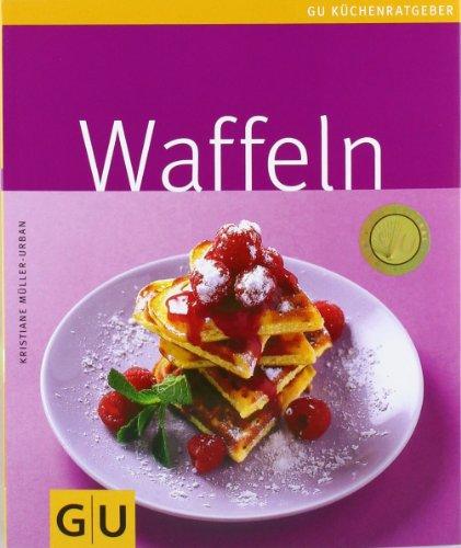 Waffeln (GU Küchenratgeber Relaunch 2006)