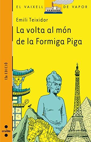 La volta al món de la formiga Piga (El Barco de Vapor Naranja, Band 120)