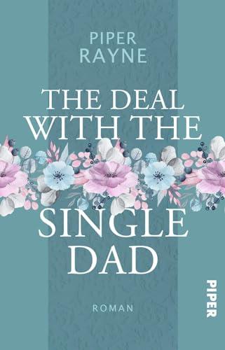 The Deal with the Single Dad (Single Dad's Club 1): Roman | Haters to Lovers Small Town Romance der USA Today Bestseller-Autorin