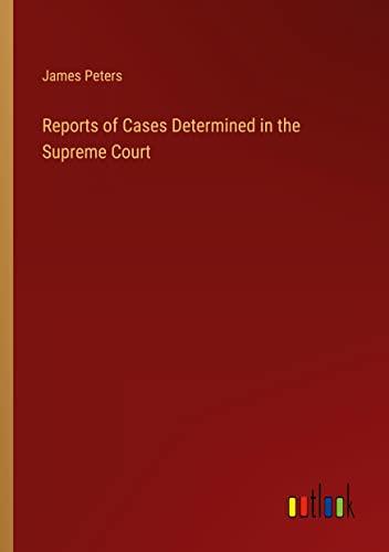 Reports of Cases Determined in the Supreme Court