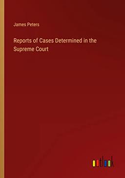 Reports of Cases Determined in the Supreme Court