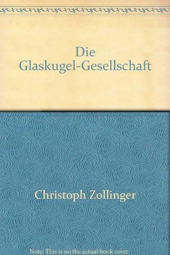 Die Glaskugel-Gesellschaft: Transparenz als Schlüssel zur Moderne