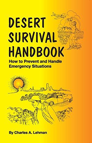 Desert Survival Handbook: How to Prevent and Handle Emergency Situations (Outdoor and Nature)