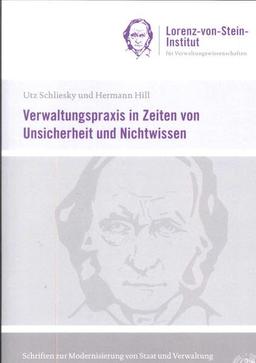 Verwaltungspraxis in Zeiten von Unsicherheit und Nichtwissen (Schriften zur Modernisierung von Staat und Verwaltung)