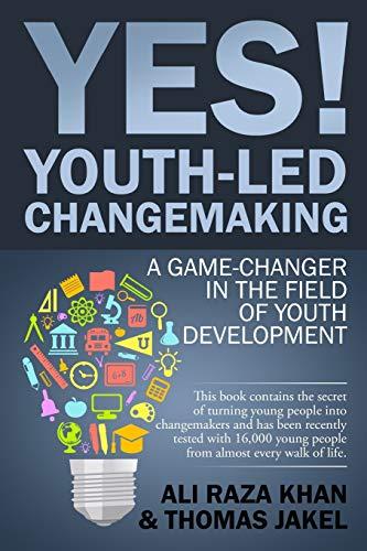 YES! Youth-led Changemaking: A Game-Changer in the Field of Youth Development