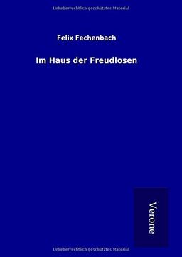 Im Haus der Freudlosen