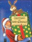 Ostermann und Weihnachtshase