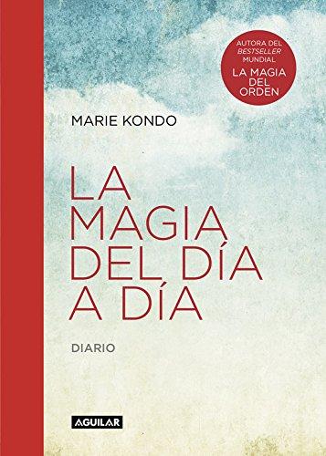 La magia del día a día : diario (Cuerpo y mente, Band 718003)