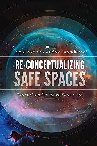 Re-conceptualizing Safe Spaces: Supporting Inclusive Education