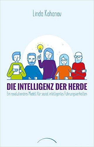 Die Intelligenz der Herde: Ein revolutionäres Modell für sozial intelligentes Führungsverhalten