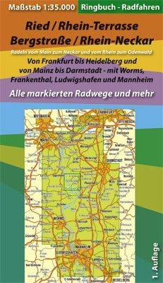 Ried / Rhein-Terrasse / Bergstraße / Rhein-Neckar 1 : 35 000. Radfahren: Radeln vom Main zum Neckar und vom Rhein zum Odenwald. Von Frankfurt bis ... Mannheim. Alle markierten Radwege und mehr