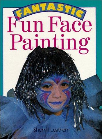 Fantastic Fun Face Painting