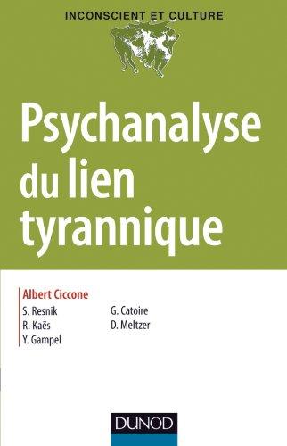 Psychanalyse du lien tyrannique