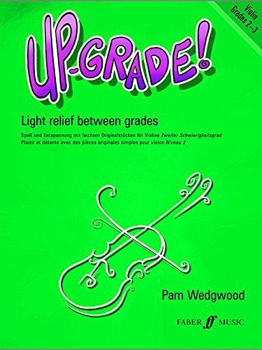 Up-Grade! Violin, Grades 2-3: Light Relief Between Grades (Faber Edition)