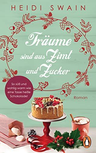 Träume sind aus Zimt und Zucker: Roman (Die Kirschblüten-Reihe, Band 2)