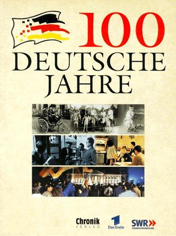 Hundert (100) deutsche Jahre