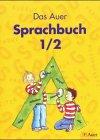 Das Auer Sprachbuch, Ausgabe Bayern, neue Rechtschreibung, Sprachbuch