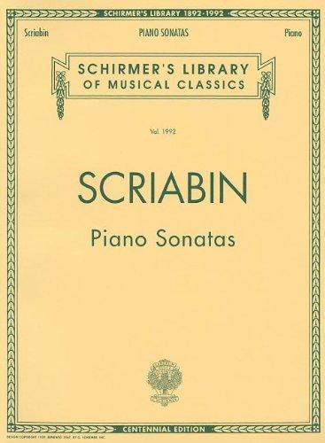 Alexander Scriabin: Piano Sonatas: (Schirmer's Library of Musical Classics)