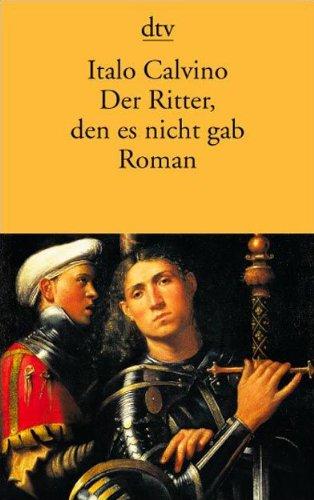 Der Ritter, den es nicht gab: Roman