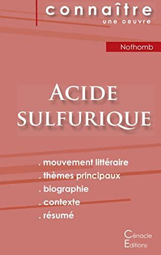 Fiche de lecture Acide sulfurique de Nothomb (Analyse littéraire de référence et résumé complet)