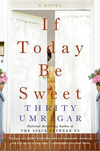 If Today Be Sweet: A Novel