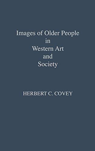 Images of Older People in Western Art and Society