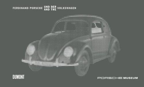 Ferdinand Porsche und der Volkswagen: Ferdinand Porsche and the Volkswagen