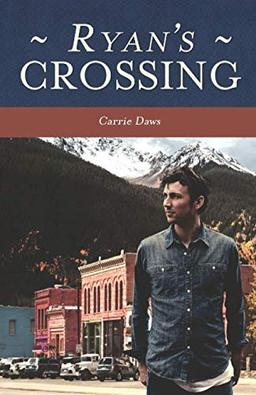 Ryan's Crossing (Crossing series, Band 2)