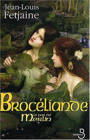 Brocéliande, tome 2 : Le pas de Merlin