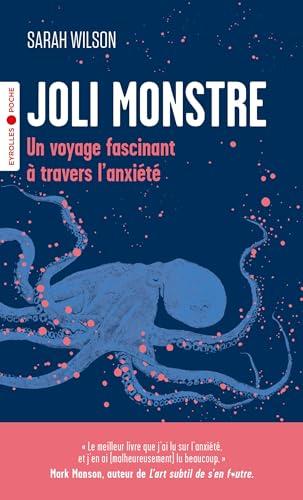 Joli monstre : un voyage fascinant à travers l'anxiété