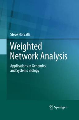 Weighted Network Analysis: Applications in Genomics and Systems Biology