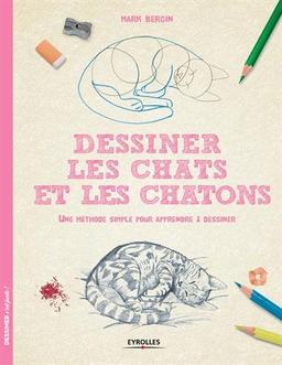 Dessiner les chats et les chatons : une méthode simple pour apprendre à dessiner