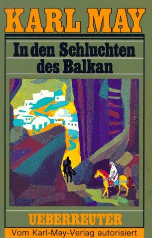 (May, Karl): Karl May Taschenbücher, Bd.4, In den Schluchten des Balkan