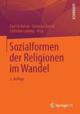 Sozialformen der Religionen im Wandel