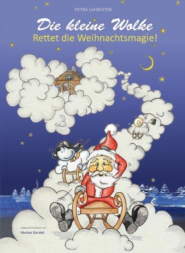 Die kleine Wolke: Rettet die Weihnachtsmagie!