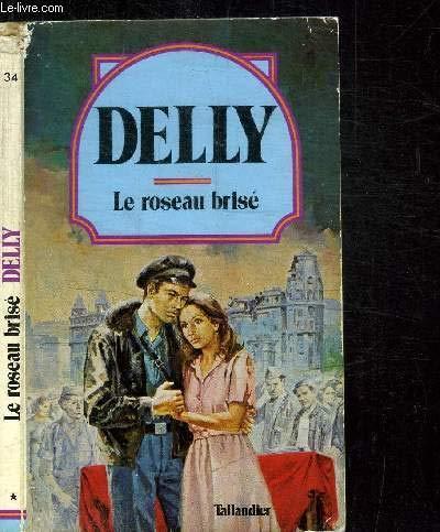 LE ROSEAU BRISE / COLLECTION DELLY N°34