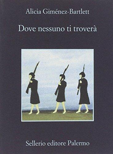 Dove nessuno ti troverà