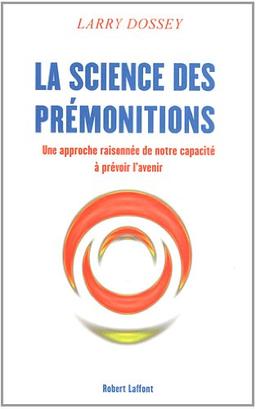 La science des prémonitions : une approche raisonnée de notre capacité à prévoir l'avenir