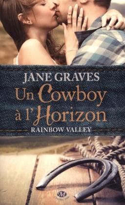 Rainbow valley. Vol. 1. Un cowboy à l'horizon