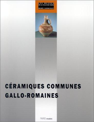 Céramiques communes gallo-romaines : du Ier au Ve siècle apr. J.-C.