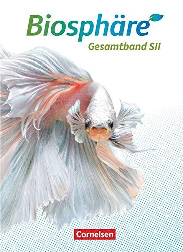 Biosphäre Sekundarstufe II - 2.0 - Allgemeine Ausgabe: Gesamtband - Schülerbuch