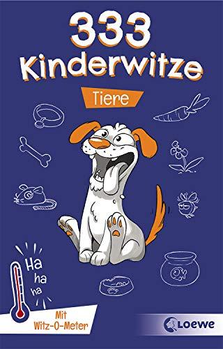 333 Kinderwitze - Tiere: Mit Witz-O-Meter - Witzebuch, Schülerwitze, Witze für Kinder